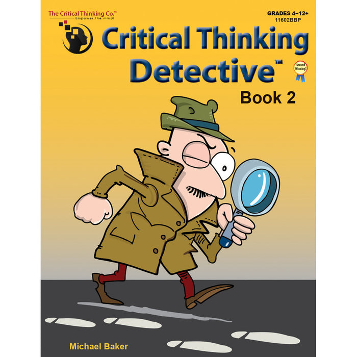The Critical Thinking Co. CTB11602BBP Critical Thinking Detective&trade; Book 2: Fun Mystery Cases to Guide Decision-Making